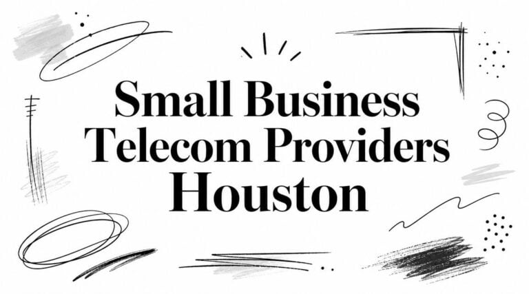 Small Business Telecom Providers Houston