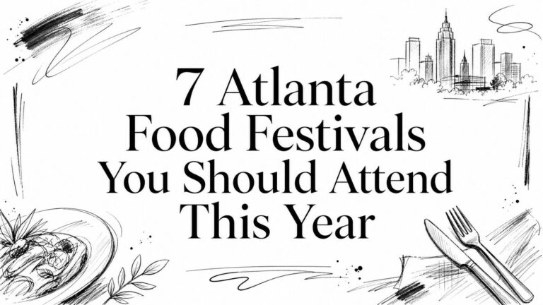 7 Atlanta Food Festivals You Should Attend This Year